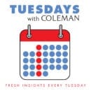 Tuesdays with Coleman
