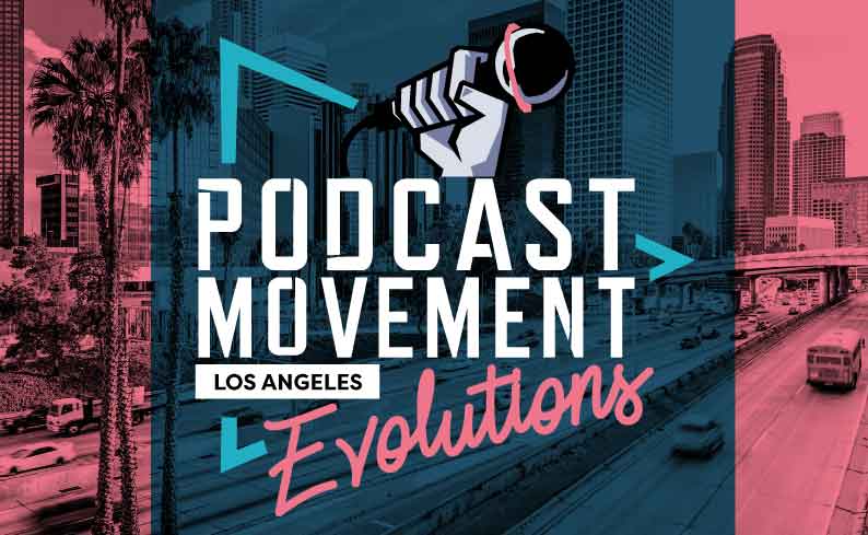Three Takeaways from Podcast Movement Evolutions